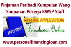 Pinjaman Peribadi Kumpulan Wang Simpanan Pekerja KWSP Staff