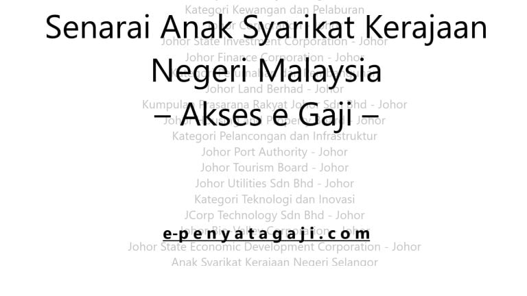 Senarai Anak Syarikat Kerajaan Negeri Malaysia – Akses e Gaji