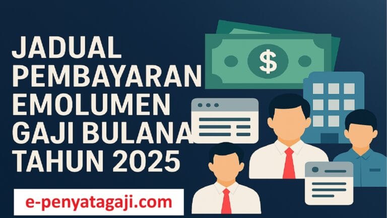 Jadual Pembayaran Emolumen Gaji Bulanan Tahun 2025