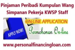Pinjaman Peribadi Kumpulan Wang Simpanan Pekerja KWSP Staff