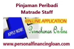 Pinjaman Peribadi Matrade Staff Personal Loan